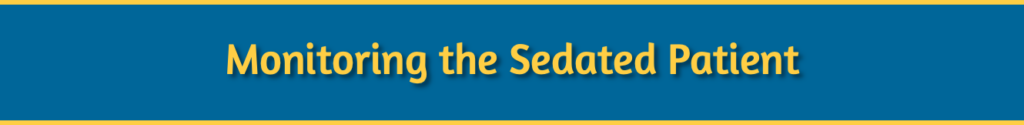 Monitoring the Sedated Patient Course banner